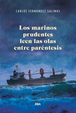 MARINOS PRUDENTES LEEN LAS OLAS ENTRE PARÉNTESIS, LOS | 9788490567517 | FERNANDEZ, CARLOS | Llibreria Drac - Librería de Olot | Comprar libros en catalán y castellano online