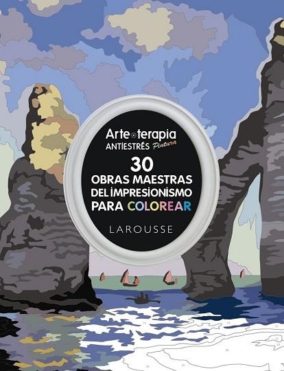ARTE-TERAPIA 30 OBRAS MAESTRAS DEL IMPRESIONISMO PARA COLOREAR | 9788416641239 | Llibreria Drac - Librería de Olot | Comprar libros en catalán y castellano online