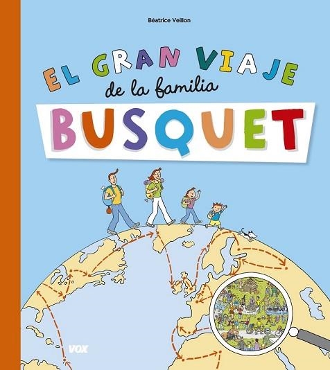 GRAN VIAJE DE LA FAMILIA BUSQUET, EL | 9788499742144 | VEILLON, BÉATRICE | Llibreria Drac - Librería de Olot | Comprar libros en catalán y castellano online