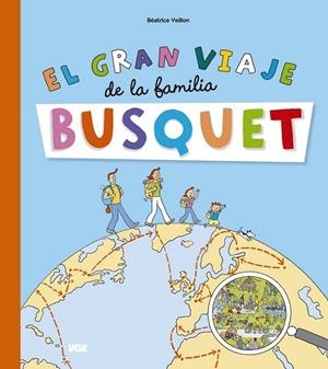 GRAN VIAJE DE LA FAMILIA BUSQUET, EL | 9788499742144 | VEILLON, BÉATRICE | Llibreria Drac - Llibreria d'Olot | Comprar llibres en català i castellà online