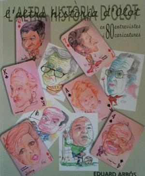 ALTRA HISTORIA D'OLOT EN 80 ENTREVISTES I CARICATURES | 9000000005918 | ARBOS, EDUARD | Llibreria Drac - Librería de Olot | Comprar libros en catalán y castellano online
