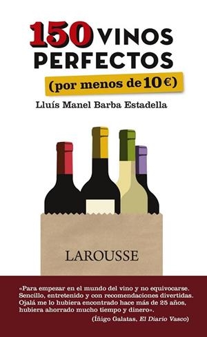 150 VINOS PERFECTOS (POR MENOS DE 10 EUROS) | 9788416641505 | BARBA, LLUÍS MANEL | Llibreria Drac - Librería de Olot | Comprar libros en catalán y castellano online