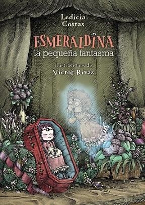 ESMERALDINA, LA PEQUEÑA FANTASMA | 9788469825006 | COSTAS, LEDICIA | Llibreria Drac - Llibreria d'Olot | Comprar llibres en català i castellà online