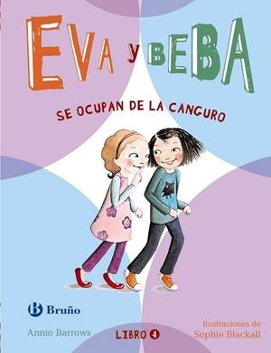 EVA Y BEBA SE OCUPAN DE LA CANGURO | 9788469606612 | BARROWS, ANNIE | Llibreria Drac - Librería de Olot | Comprar libros en catalán y castellano online