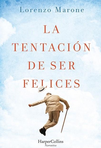 TENTACION DE SER FELICES, LA | 9788491390046 | MARONE, LORENZO | Llibreria Drac - Llibreria d'Olot | Comprar llibres en català i castellà online