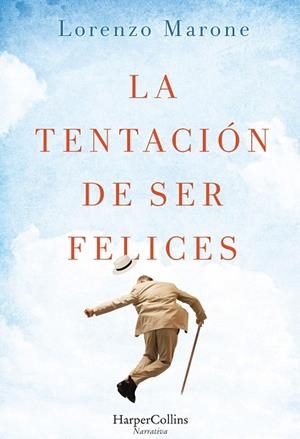 TENTACION DE SER FELICES, LA | 9788491390046 | MARONE, LORENZO | Llibreria Drac - Llibreria d'Olot | Comprar llibres en català i castellà online
