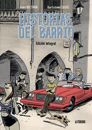 HISTORIAS DEL BARRIO. INTEGRAL | 9788416251841 | BELTRÁN, GABI; SEGUÍ, BARTOLOMÉ | Llibreria Drac - Librería de Olot | Comprar libros en catalán y castellano online