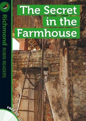 THE SECRET IN THE FARMHOUSE+CD (RRR LEVEL 3) | 9788466816427 | INTERNATIONAL LANGUAGE TEACHING | Llibreria Drac - Librería de Olot | Comprar libros en catalán y castellano online