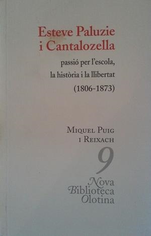 ESTEVE PALUZIE I CANTALOZELLA PASSIO PER L'ESCOLA | 9788493499938 | PUIG, MIQUEL | Llibreria Drac - Librería de Olot | Comprar libros en catalán y castellano online