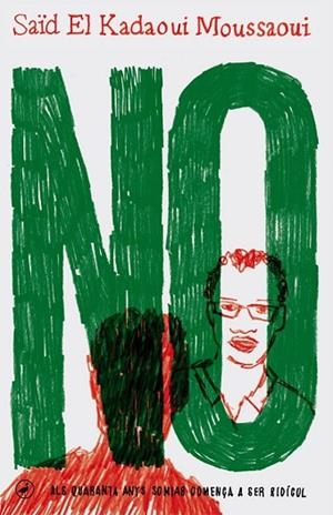 NO (SAÏD EL KADAOUI) | 9788416673056 | EL KADAOUI, SAÏD | Llibreria Drac - Librería de Olot | Comprar libros en catalán y castellano online