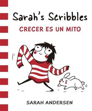 SARAH'S SCRIBBLES. CRECER ES UN MITO | 9788416670062 | ANDERSEN, SARAH | Llibreria Drac - Llibreria d'Olot | Comprar llibres en català i castellà online