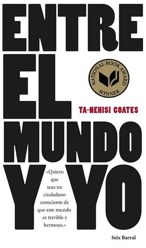 ENTRE EL MUNDO Y YO | 9788432229657 | COATES, TA-NEHISI | Llibreria Drac - Librería de Olot | Comprar libros en catalán y castellano online