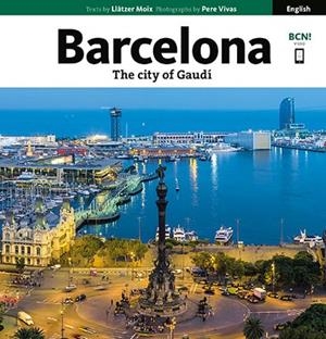 THE CITY OF GAUDÍ | 9788484787211 | VIVAS ORTIZ, PERE/MOIX PUIG, LLÀTZER | Llibreria Drac - Llibreria d'Olot | Comprar llibres en català i castellà online