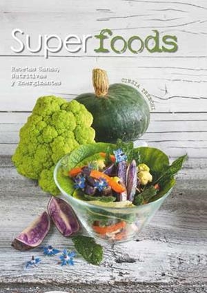 SUPERFOODS | 9788416279593 | TRENCHI, CINZIA | Llibreria Drac - Llibreria d'Olot | Comprar llibres en català i castellà online