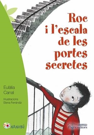 EN ROC I L'ESCALA DE LES PORTES SECRETES | 9788499757926 | CANAL, EULÀLIA | Llibreria Drac - Librería de Olot | Comprar libros en catalán y castellano online