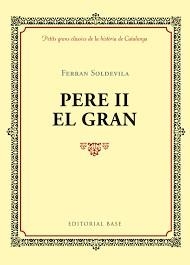 PERE II EL GRAN | 9788416587384 | SOLDEVILA, FERRAN | Llibreria Drac - Llibreria d'Olot | Comprar llibres en català i castellà online