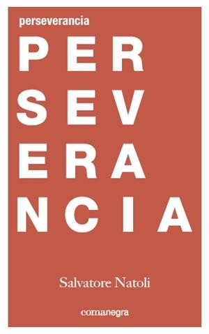 PERSEVERANCIA | 9788416605477 | NATOLI, SALVATORE | Llibreria Drac - Librería de Olot | Comprar libros en catalán y castellano online