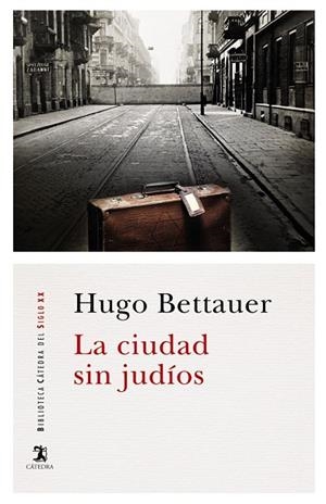 CIUDAD SIN JUDÍOS, LA | 9788437635989 | BETTAUER, HUGO | Llibreria Drac - Librería de Olot | Comprar libros en catalán y castellano online