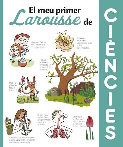 MEU PRIMER LAROUSSE DE CIÈNCIES, EL | 9788416641369 | LAROUSSE EDITORIAL | Llibreria Drac - Llibreria d'Olot | Comprar llibres en català i castellà online