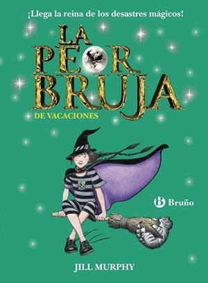 PEOR BRUJA, LA. DE VACACIONES | 9788469606650 | MURPHY, JILL | Llibreria Drac - Librería de Olot | Comprar libros en catalán y castellano online