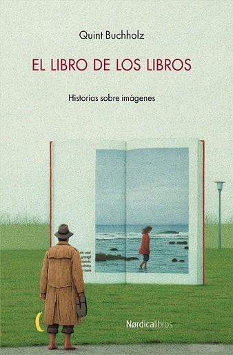 LIBRO DE LOS LIBROS, EL | 9788416830152 | BUCHHOLZ, QUINT | Llibreria Drac - Librería de Olot | Comprar libros en catalán y castellano online