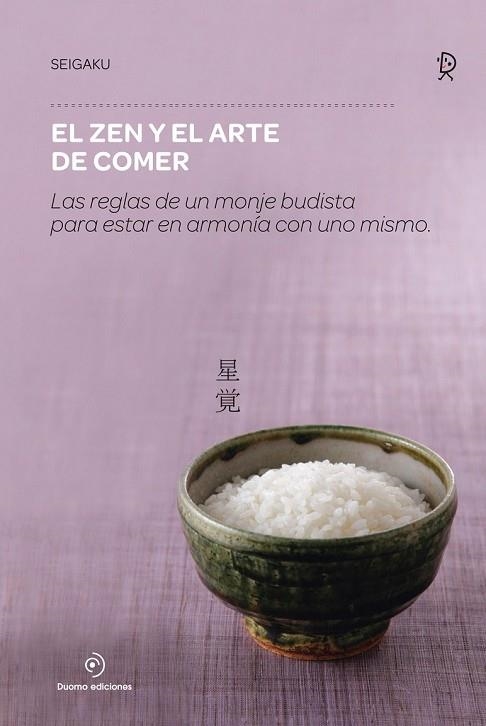 ZEN Y EL ARTE DE COMER, EL | 9788416634316 | SEIGAKU | Llibreria Drac - Librería de Olot | Comprar libros en catalán y castellano online