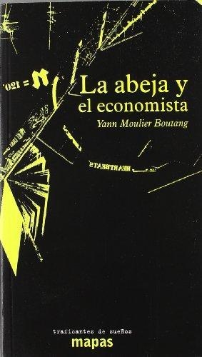 ABEJA Y EL ECONOMISTA, LA | 9788496453692 | MOULIER BOUTANG, YANN  | Llibreria Drac - Librería de Olot | Comprar libros en catalán y castellano online