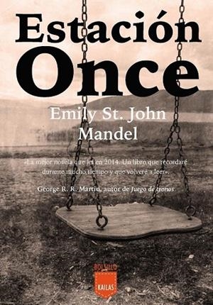 ESTACIÓN ONCE | 9788416523405 | MANDEL, EMILY ST. JOHN | Llibreria Drac - Llibreria d'Olot | Comprar llibres en català i castellà online