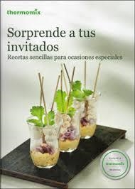 SORPRENDE A TUS INVITADOS (THERMOMIX) | 9788460669678 | VORWERK ESPAÑA M.S.L.S.C. | Llibreria Drac - Librería de Olot | Comprar libros en catalán y castellano online