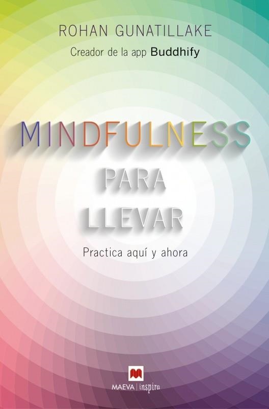 MINDFULNESS PARA LLEVAR | 9788416363957 | GUNATILLAKE, ROHAN | Llibreria Drac - Librería de Olot | Comprar libros en catalán y castellano online