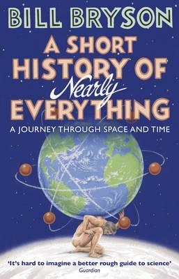 A SHORT HISTORY OF NEARLY EVERYTHING | 9781784161859 | BRYSON, BILL | Llibreria Drac - Llibreria d'Olot | Comprar llibres en català i castellà online