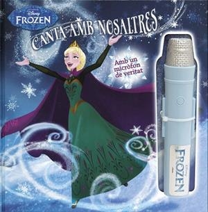 FROZEN. CANTA AMB NOSALTRES | 9788491370895 | DISNEY | Llibreria Drac - Llibreria d'Olot | Comprar llibres en català i castellà online