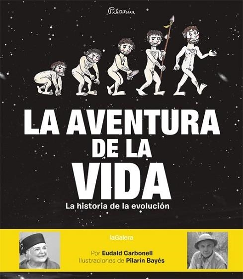 AVENTURA DE LA VIDA, LA | 9788424656881 | CARBONELL, EUDALD; BAYES, PILARIN | Llibreria Drac - Librería de Olot | Comprar libros en catalán y castellano online