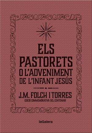 PASTORETS O L'ADVENIMENT DE L'INFANT JESÚS, ELS | 9788424658892 | FOLCH I TORRES, JOSEP MARIA | Llibreria Drac - Llibreria d'Olot | Comprar llibres en català i castellà online