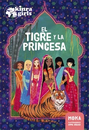 TIGRE Y LA PRINCESA, EL (KINRA GIRLS) | 9788424658991 | MOKA | Llibreria Drac - Librería de Olot | Comprar libros en catalán y castellano online