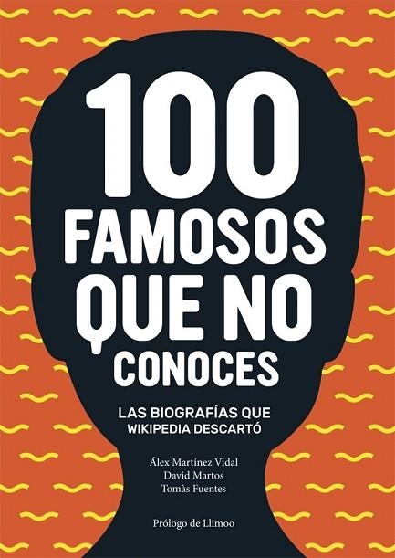 100 FAMOSOS QUE NO CONOCES | 9788416670024 | MARTINEZ, ALEX; VIZCAINO, ENZO; TALTAVULL, IGNASI; FUENTES, TOMAS | Llibreria Drac - Librería de Olot | Comprar libros en catalán y castellano online