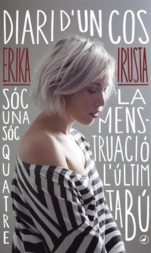 DIARI D'UN COS | 9788416673179 | IRUSTA, ERIKA | Llibreria Drac - Llibreria d'Olot | Comprar llibres en català i castellà online