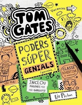 PODERS SÚPER GENIALS (GAIREBÉ...) (TOM GATES 10) | 9788499067520 | PICHON, LIZ | Llibreria Drac - Librería de Olot | Comprar libros en catalán y castellano online