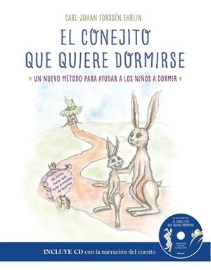 CONEJITO QUE QUIERE DORMIRSE, EL (INCLUYE CD) | 9788448847319 | FORSSEN, CARL-JOHAN | Llibreria Drac - Librería de Olot | Comprar libros en catalán y castellano online