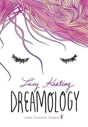 DREAMOLOGY | 9788490436172 | KEATING, LUCY | Llibreria Drac - Librería de Olot | Comprar libros en catalán y castellano online