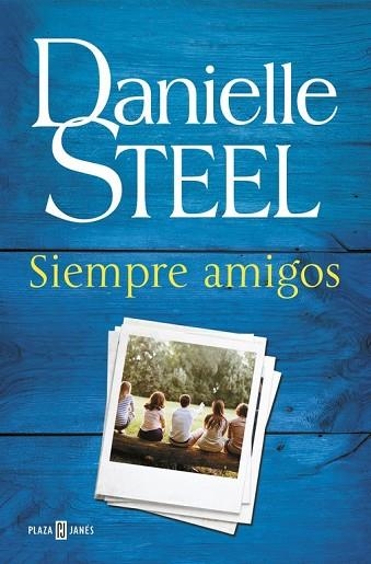 SIEMPRE AMIGOS | 9788401017582 | STEEL, DANIELLE | Llibreria Drac - Librería de Olot | Comprar libros en catalán y castellano online