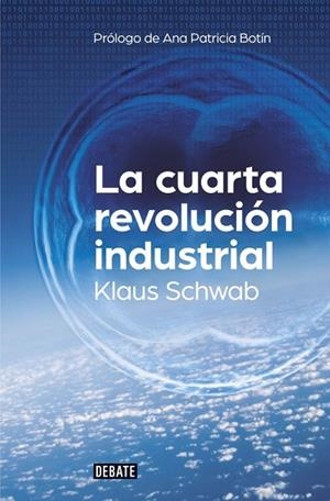 CUARTA REVOLUCIÓN INDUSTRIAL, LA | 9788499926940 | SCHWAB, KLAUS | Llibreria Drac - Librería de Olot | Comprar libros en catalán y castellano online