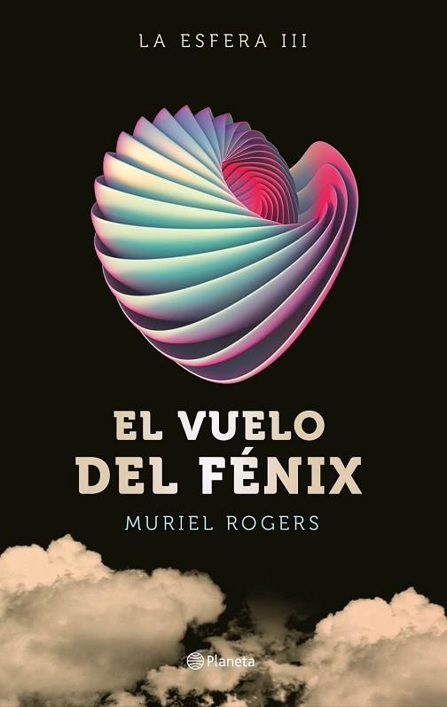 ESFERA, LA. EL VUELO DEL FÉNIX (TRILOGÍA LA ESFERA 3) | 9788408162599 | ROGERS, MURIEL | Llibreria Drac - Librería de Olot | Comprar libros en catalán y castellano online