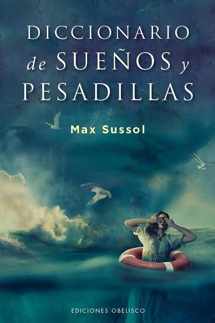 DICCIONARIO DE SUEÑOS Y PESADILLAS | 9788491111566 | SUSSOL, MAX | Llibreria Drac - Librería de Olot | Comprar libros en catalán y castellano online
