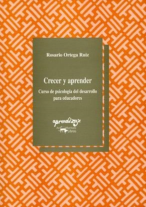 CRECER Y APRENDER. CURSO DE PSICOLOGIA DEL DESARROLLO | 9788477741343 | ORTEGA RUIZ, ROSARIO | Llibreria Drac - Llibreria d'Olot | Comprar llibres en català i castellà online