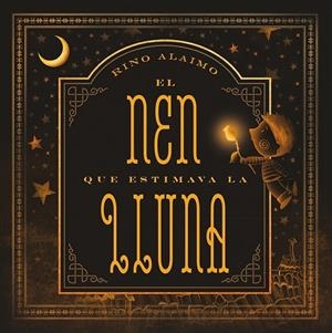 NEN QUE ESTIMAVA LA LLUNA, EL | 9788416648719 | ALAIMO, RINO | Llibreria Drac - Librería de Olot | Comprar libros en catalán y castellano online