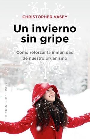 INVIERNO SIN GRIPE, UN | 9788491111535 | VASEY, CHRISTOPHER | Llibreria Drac - Librería de Olot | Comprar libros en catalán y castellano online