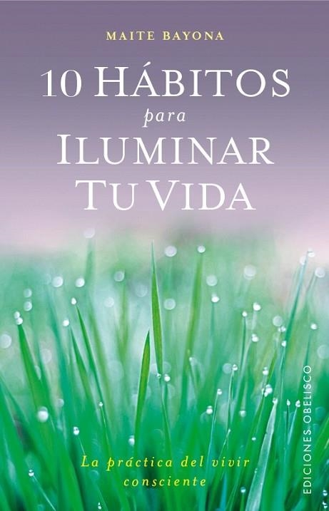 10 HÁBITOS PARA ILUMINAR TU VIDA | 9788491111542 | GARCÍA, MARÍA TERESA | Llibreria Drac - Librería de Olot | Comprar libros en catalán y castellano online