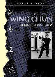 ARTE DEL WING CHUN, EL | 9788420304120 | PASCUAL, SANTIAGO | Llibreria Drac - Librería de Olot | Comprar libros en catalán y castellano online