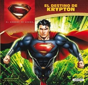 HOMBRE DE ACERO EL DESTINO DE KRYPTON, EL | 9788484837329 | VV.AA | Llibreria Drac - Librería de Olot | Comprar libros en catalán y castellano online